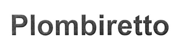 plombiretto