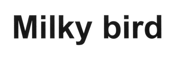 milky bird