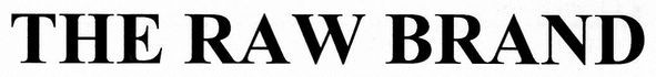 the raw brand