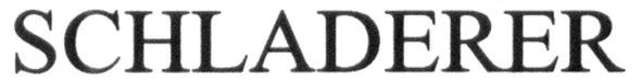 schladerer