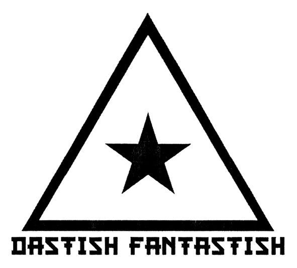 dastish fantastish