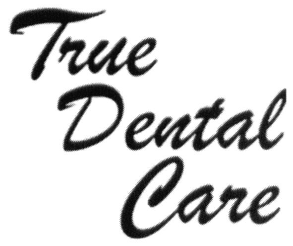 true dental care