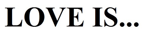love is