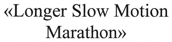 longer slow motion marathon