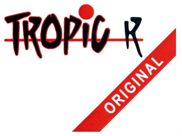 tropic r original