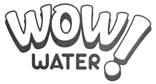 wow water!