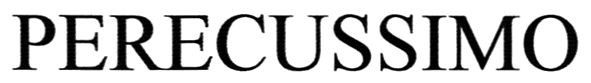 perecussimo