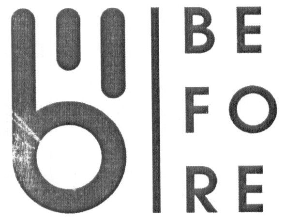 be fo re
