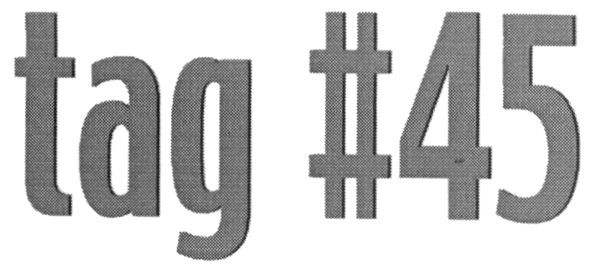 tag #45