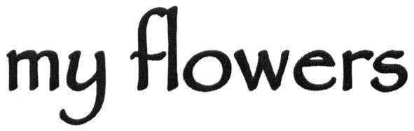 my flowers