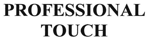 professional touch