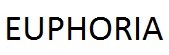 euphoria
