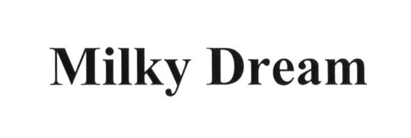 milky dream