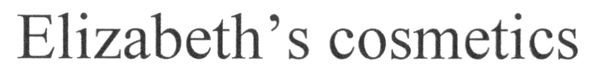 elizabeth`s cosmetics