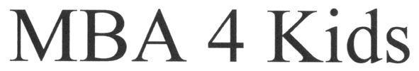 mba 4 kids