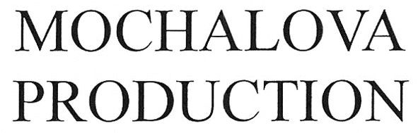 mochalova production