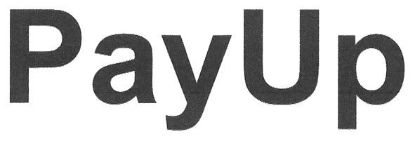 pay up
