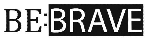 be:brave