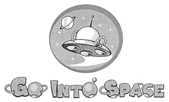 go into space
