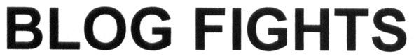 blog fights