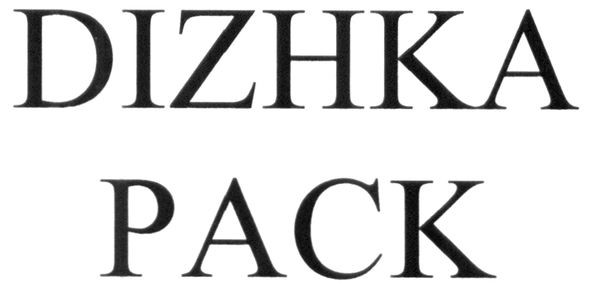 dizhka pack