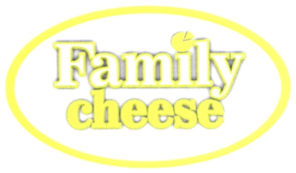 family cheese