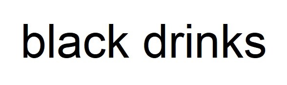 black drinks