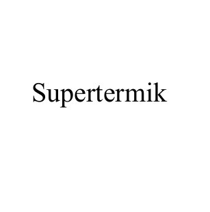 supertermik