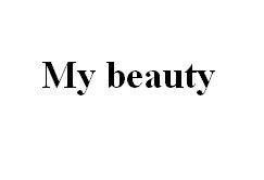my beauty