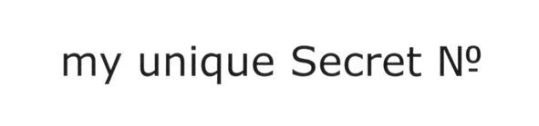 my unique secret n