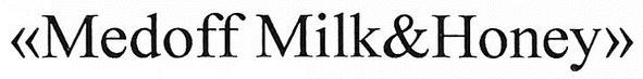 medoff milk&honey