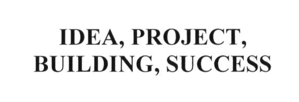 idea, project, building, success