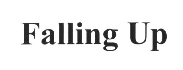 falling up