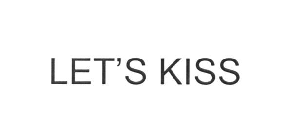 let`s kiss