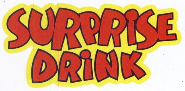 surprise drink