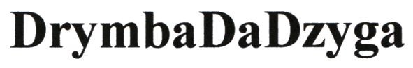 drymbadadzyga
