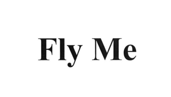 fly me