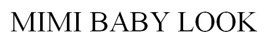 mimi baby look