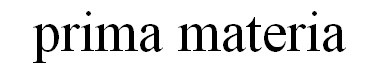 prima materia
