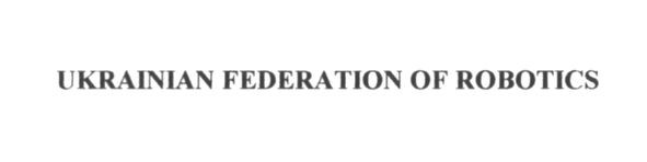 ukrainian federation of robotics