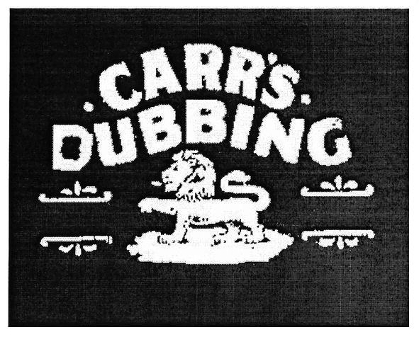 carr`s dubbing