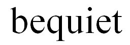 bequiet