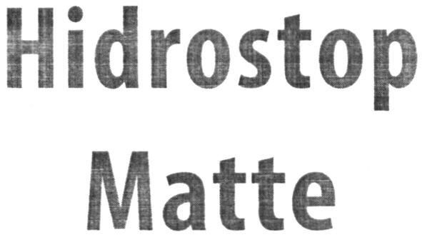 hidrostop matte