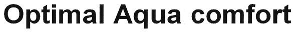 optimal aqua comfort
