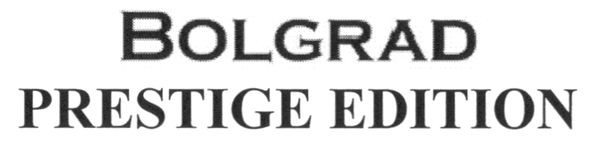 bolgrad prestige edition