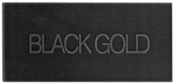 black gold