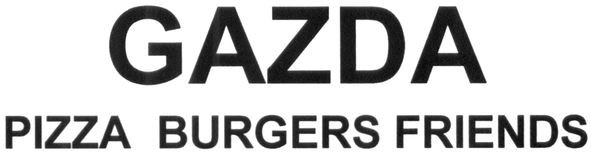 gazda pizza burgers friends