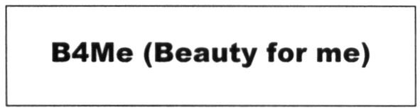 b4me (beauty for me)