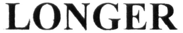 longer