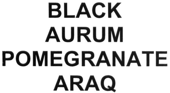 black aurum pomegranate araq